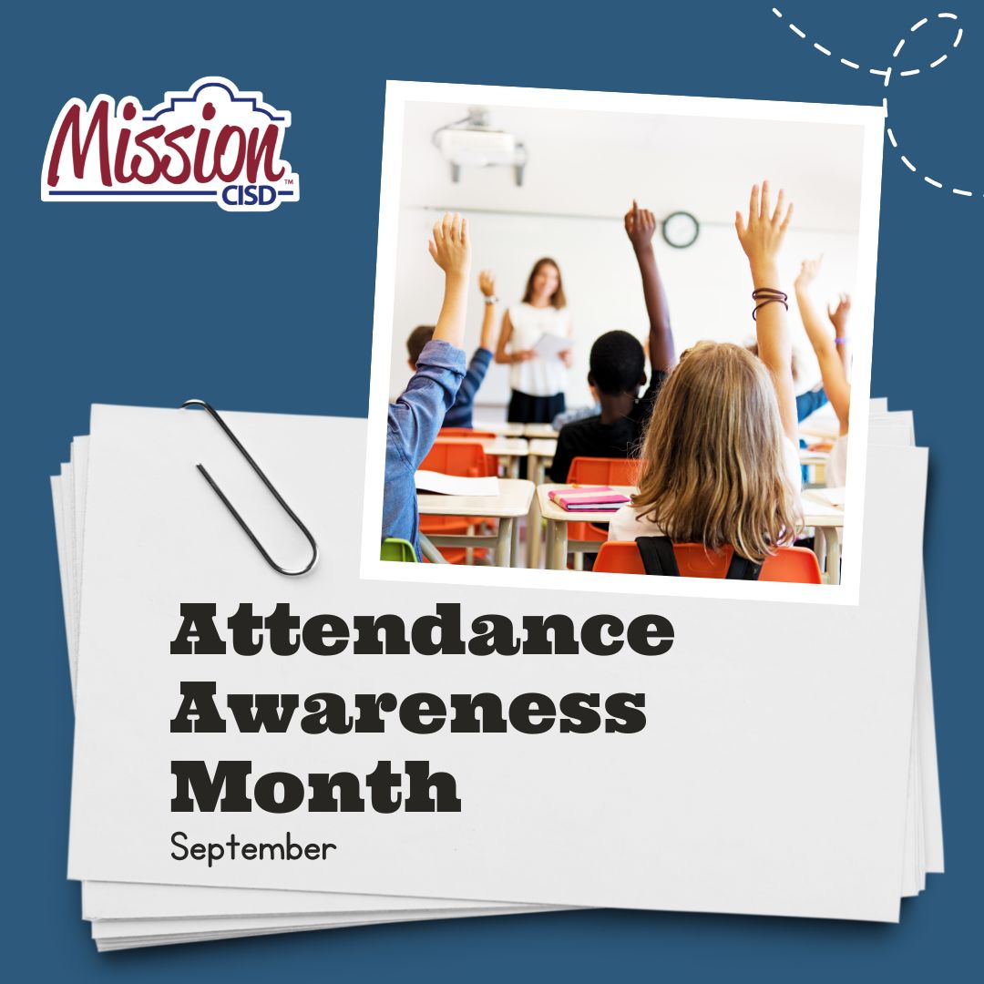 Mission CISD flyer celebrating September as Attendance Awareness Month, featuring a photo of students raising their hands in a classroom.